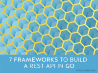 7 Frameworks To Build A REST API In Go | Nordic APIs