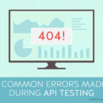 9 Common Errors Made During API Testing