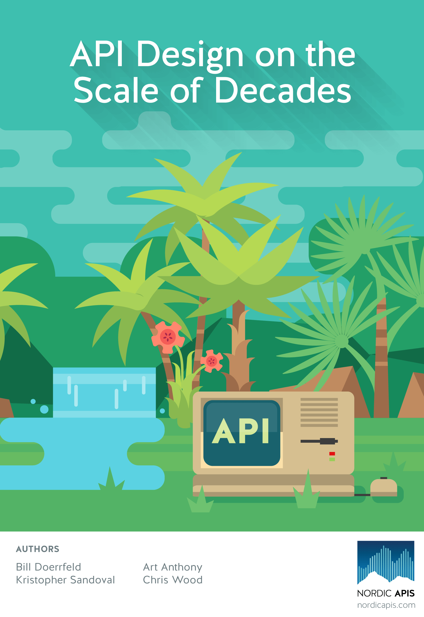 New Ebook Released Api Design On The Scale Of Decades Nordic Apis