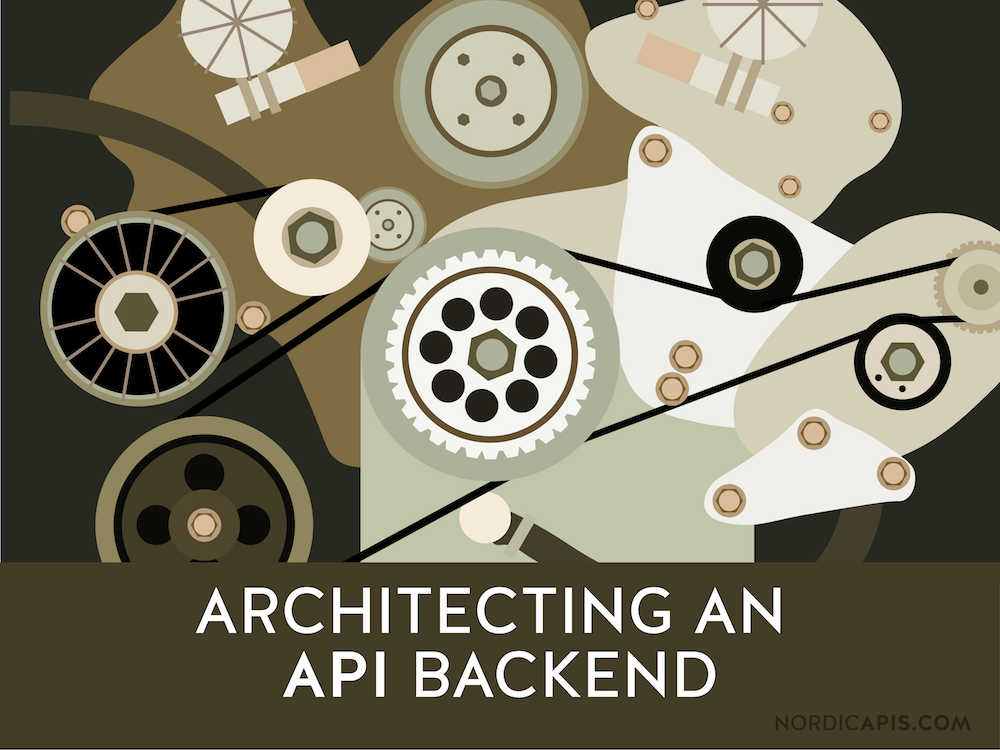 Architecting an API Backend