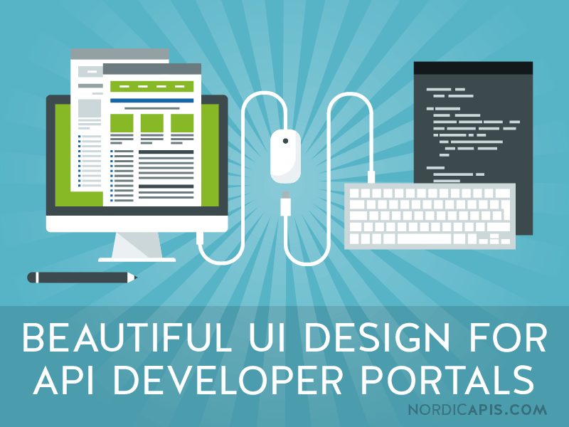 Beautiful_Design_for_API_developer_portals_nordic_APIs