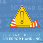 Best Practices for API Error Handling
