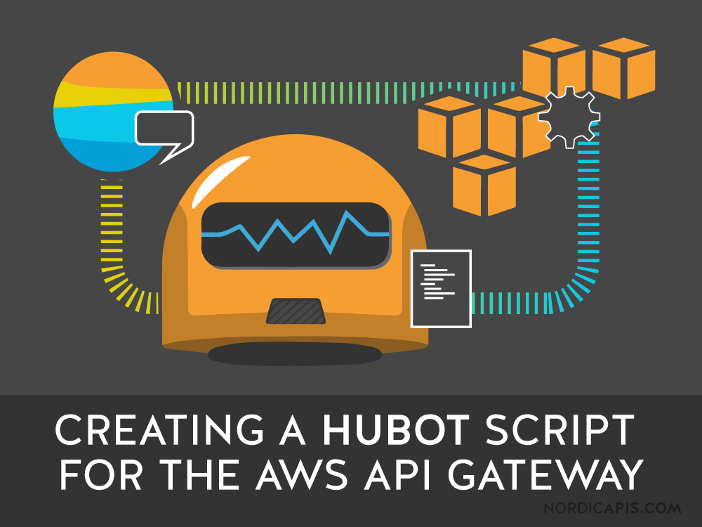 Creating a Hubot for the AWS API Gateway