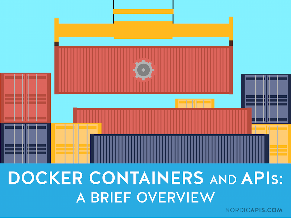 Docker-containers-and-apis-a-brief-overview-nordic-apis