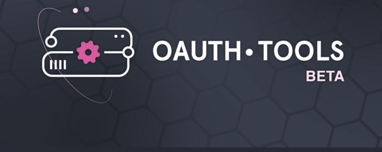 Exploring OAuth.tools, The World’s First OAuth Playground