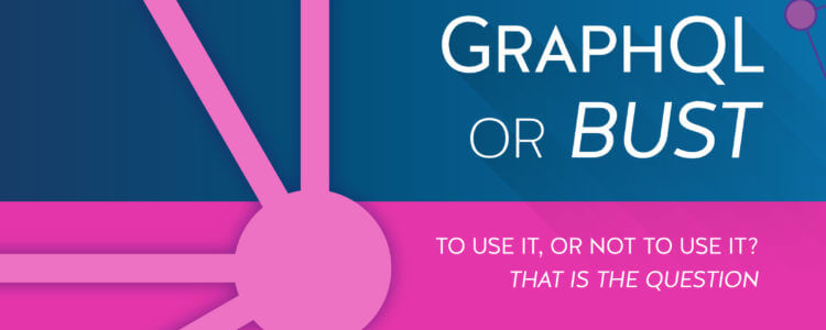 eBook Released: GraphQL or Bust