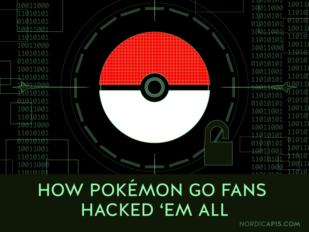 How Pokemon Go fans hacked 'em all hackers