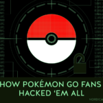 How Pokemon Go fans hacked 'em all hackers