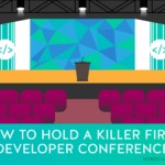 How to Hold a Killer First Hackathon or Developer Conference or Hackathon