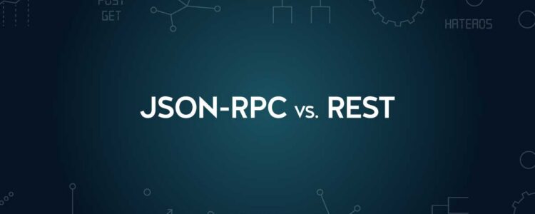 JSON-RPC vs. REST: When Should API Developers Use Each?