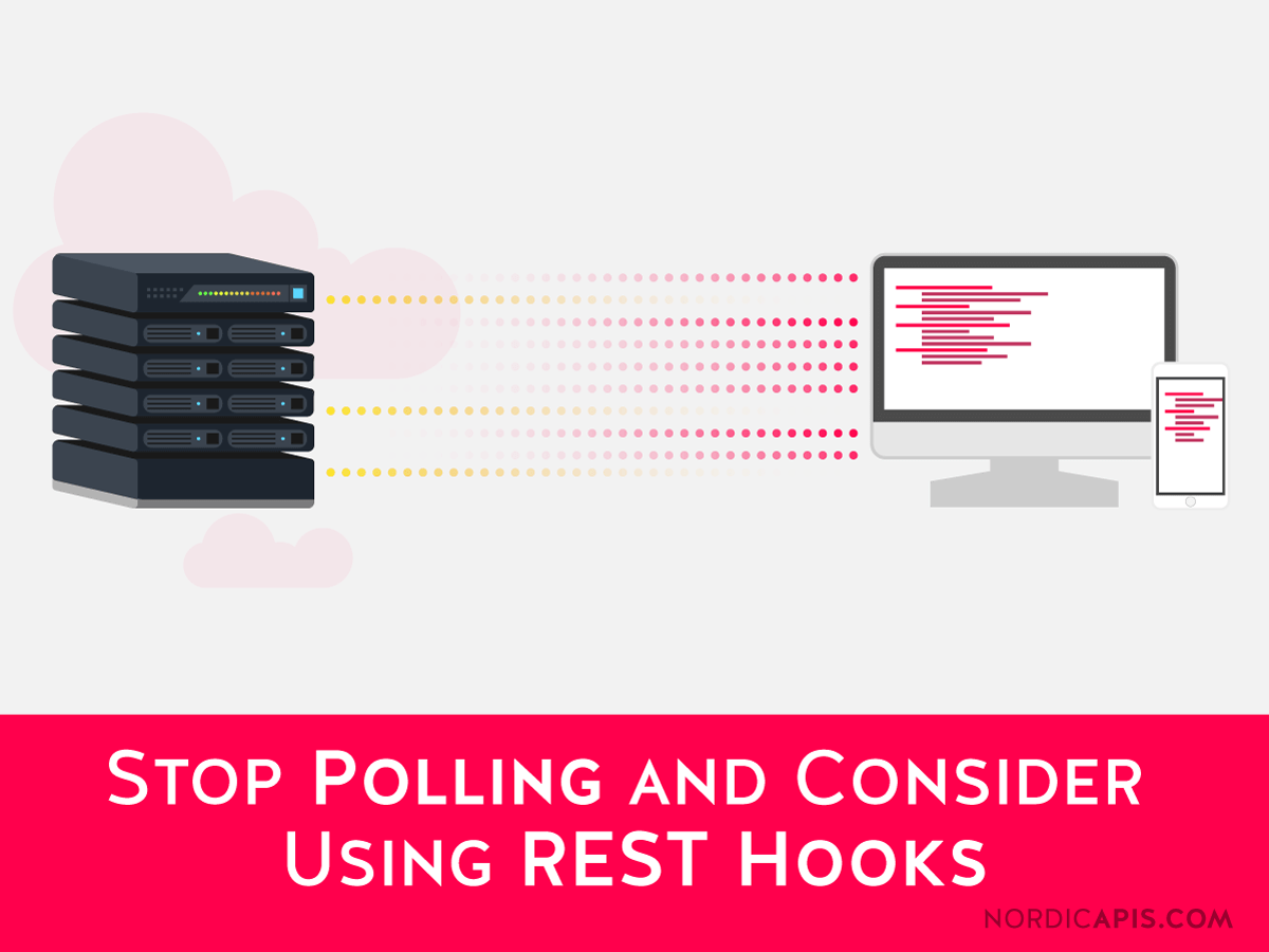 Stop Polling And Consider Using Rest Hooks Nordic Apis