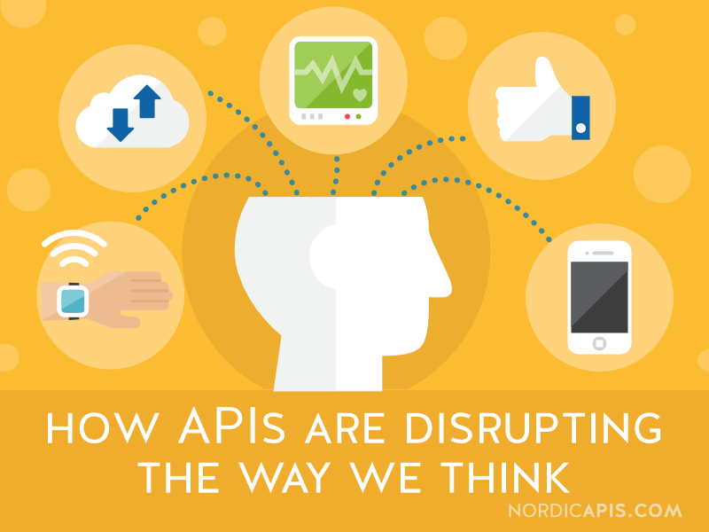 how_apis_are_disrupting_the_way_we_think