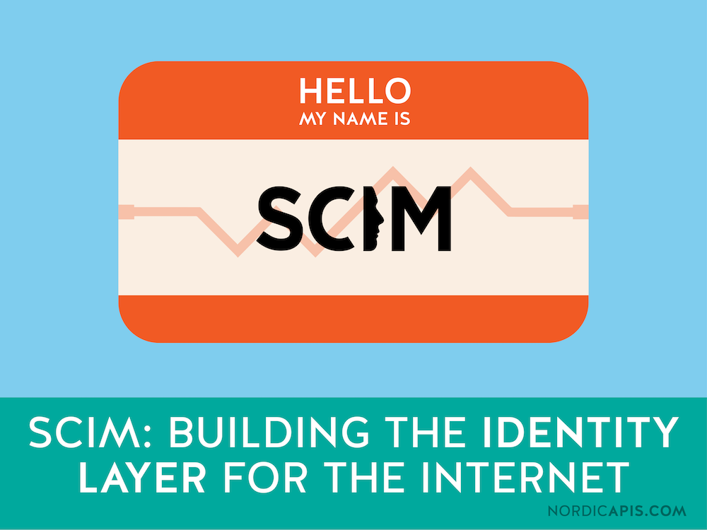 scim-building-the-identity-layer-for-the-internet-doerrfeld-bill-nordic-apis