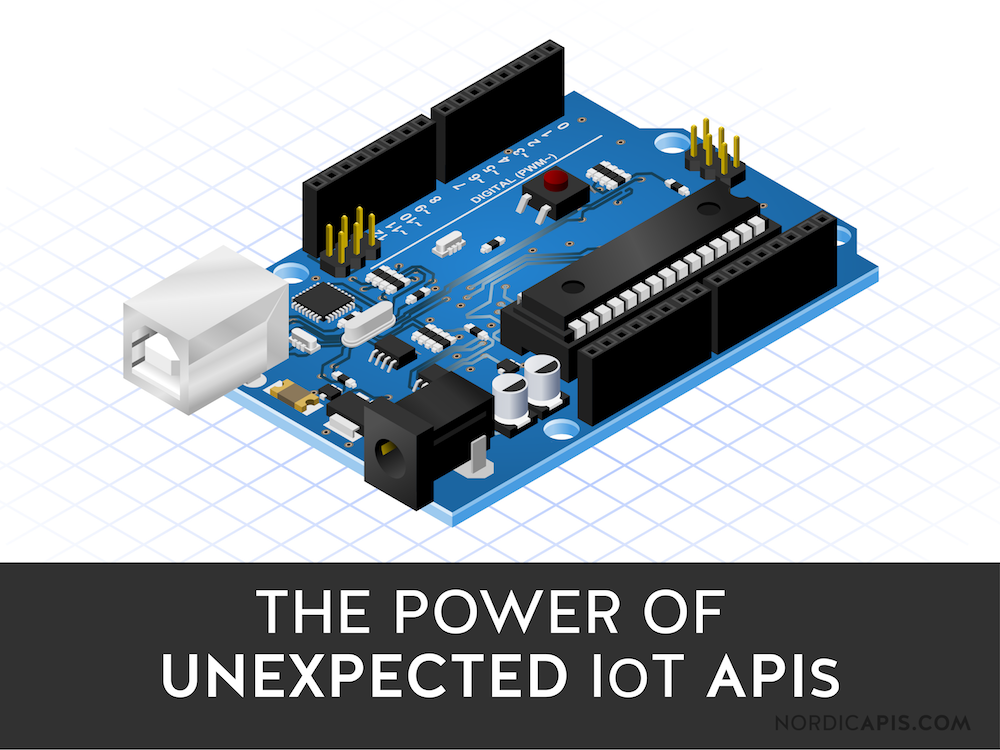 the-power-of-unexpected-IoT-apis-nordic-apis-doerrfeld-01