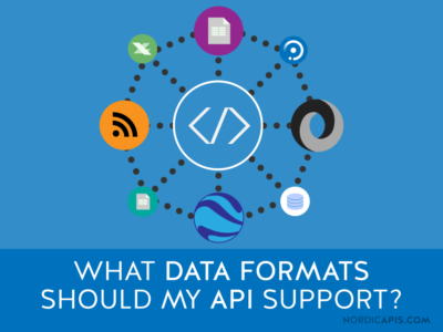 What Data Formats Should My API Support? | Nordic APIs