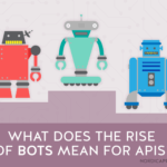 What does the rise of bots mean for APIs